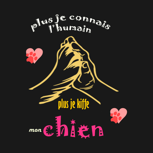 plus je connais les gens plus j'aime mon chien shirt by Tee Shop