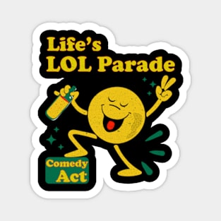 Life's LOL Parade Magnet