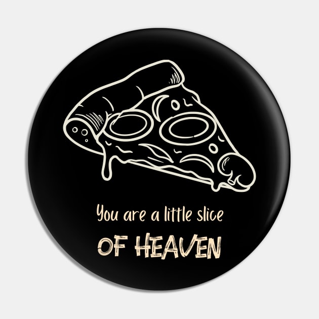 You are a little slice of heaven Pin by High Altitude