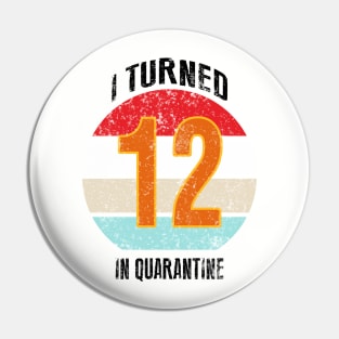 12th birthday in quarantine Pin