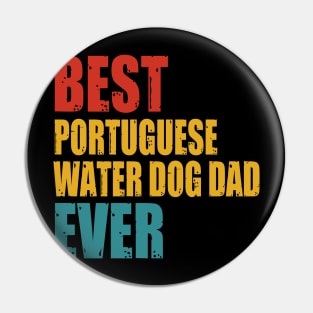 Vintage Best Portuguese Water Dog dad Ever Pin