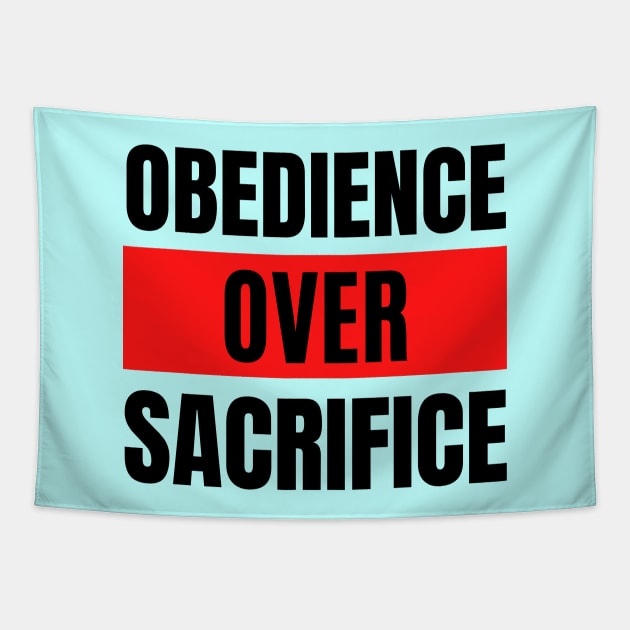 Obedience Over Sacrifice | Christian Typography Tapestry by All Things Gospel