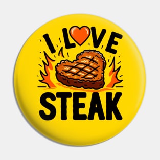 i love steak Pin