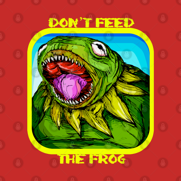 Discover Don't Feed the Frog! - The Muppets - T-Shirt