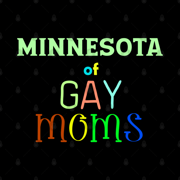 Minnesota Of Gay Moms by WE BOUGHT ZOO