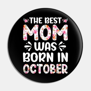 Best Mom Ever Mothers Day Floral Design Birthday Mom in October Pin