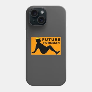 Future Foreman Phone Case