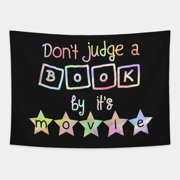 Don't judge a book by it's movie Tapestry by Becky-Marie