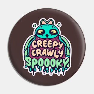 Creepy crawly spooky Pin