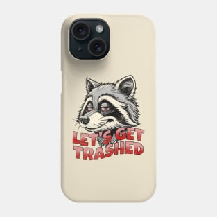 Let's Get Trashed Funny Retro Vintage Raccoon Trash Panda Phone Case