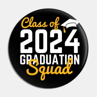 Class Of 2024 Senior Graduation Squad Funny Graduate Family Matching Pin