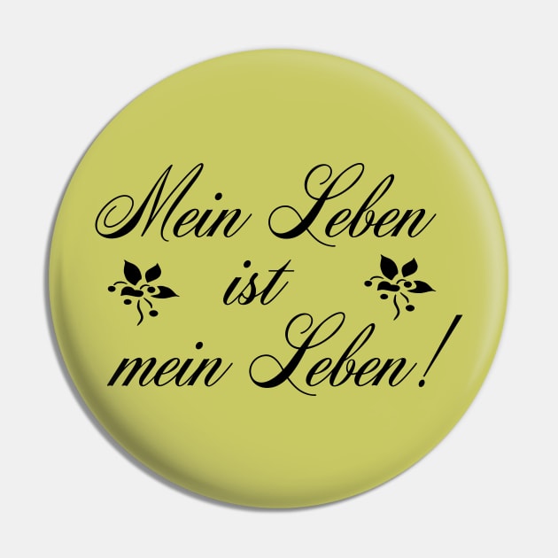 Mein Leben ist mein Leben - My life is my life Pin by PandLCreations