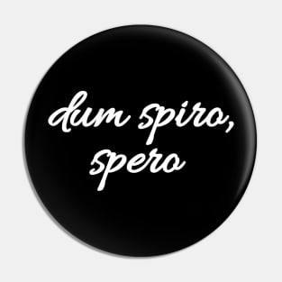 Dum spiro, spero - Latin quote shirt gift idea Pin