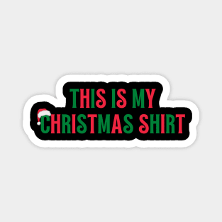 This is my Christmas Shirt 👕 Magnet