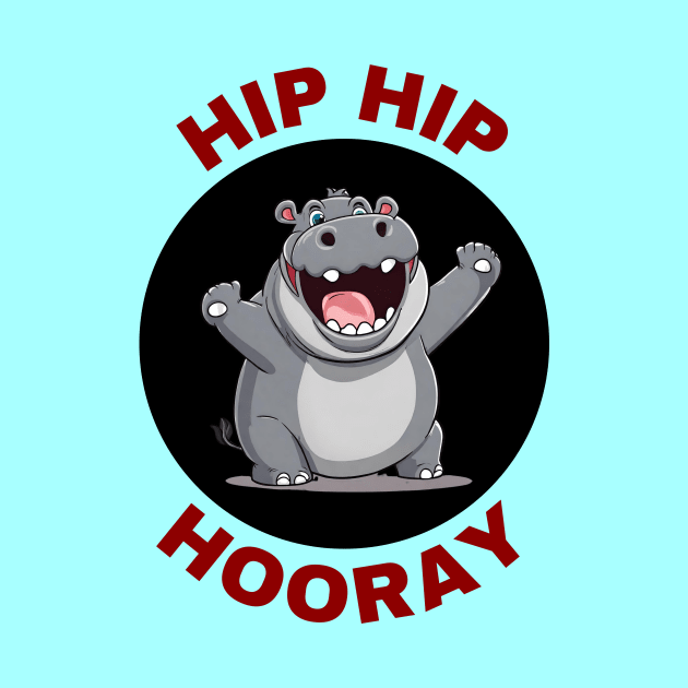 Hip Hip Hooray | Hippo Pun by Allthingspunny