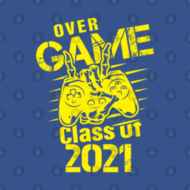 Discover Game Over Class Of 2021 - Game Over Class Of 2021 - T-Shirt