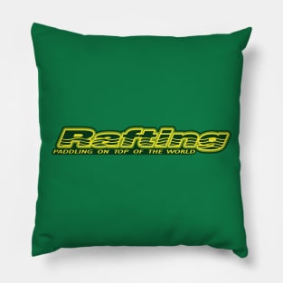 Rafting - Paddling on top of the world Pillow