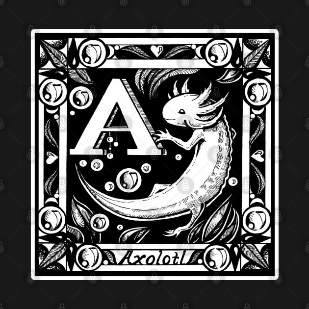 A is for Axolotl - White Outlined Version by Nat Ewert Art