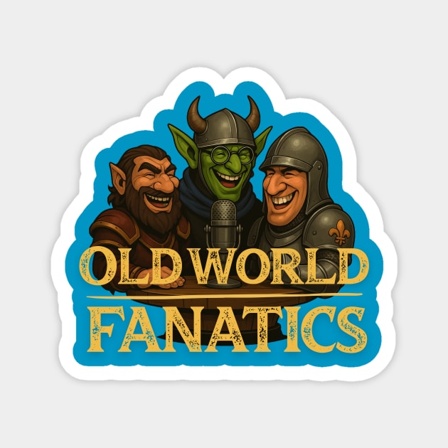Old World Fanatics - Hosts Magnet by Old World Fanatics