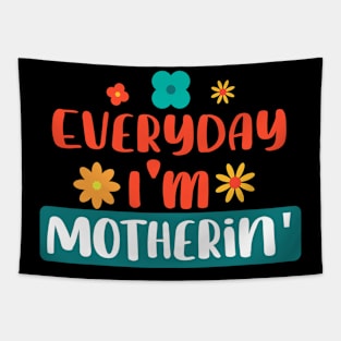 Everyday I'm Motherin' Mom Appreciation Tapestry