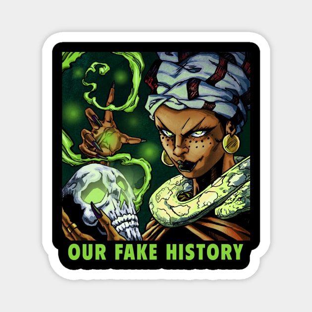 Marie Laveau Magnet by Our Fake History