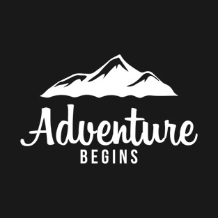 Mountains Adventure Begins T-Shirt