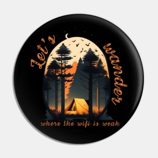 Let's wander where the wifi is weak Pin