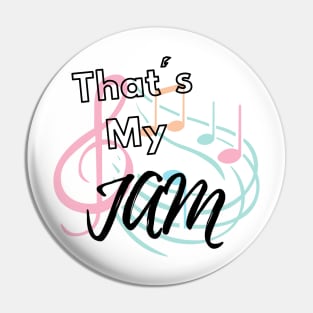 That's My Jam Pin