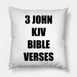 "3 JOHN KJV BIBLE VERSES" Text Typography Pillow