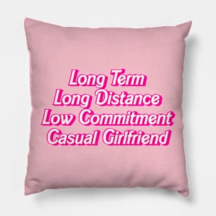 Long Term Casual Girlfriend Hot Pink Barbiecore Slogan Pillow