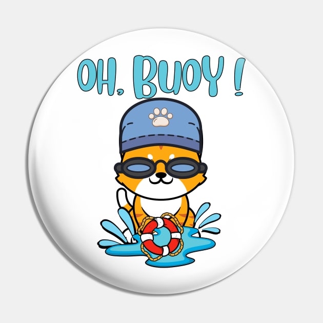 Oh Buoy - Pun Intended - orange cat Pin by Pet Station