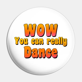 Wow you can really dance ! coincidance tiktok Pin