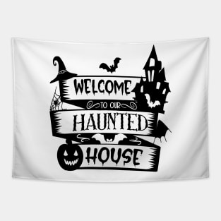 halloween design welcome to our haunted house text art design Tapestry