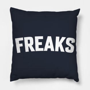 FREAKS Pillow