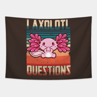 I Axolotl Quetions Tapestry