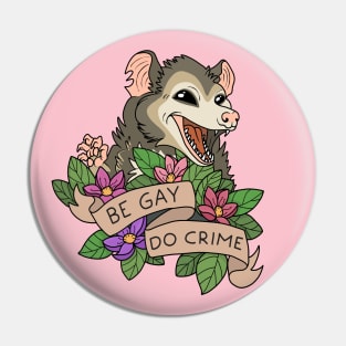 Be Gay Do Crime Pin