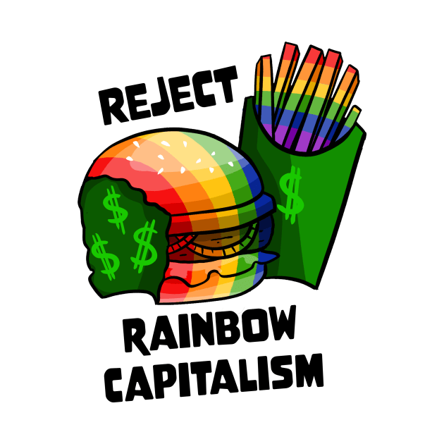 Reject Rainbow Capitalism by kaelabp