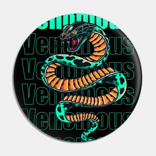 Venomous - Design for all Pin