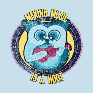 Making Music is a Hoot T-Shirt