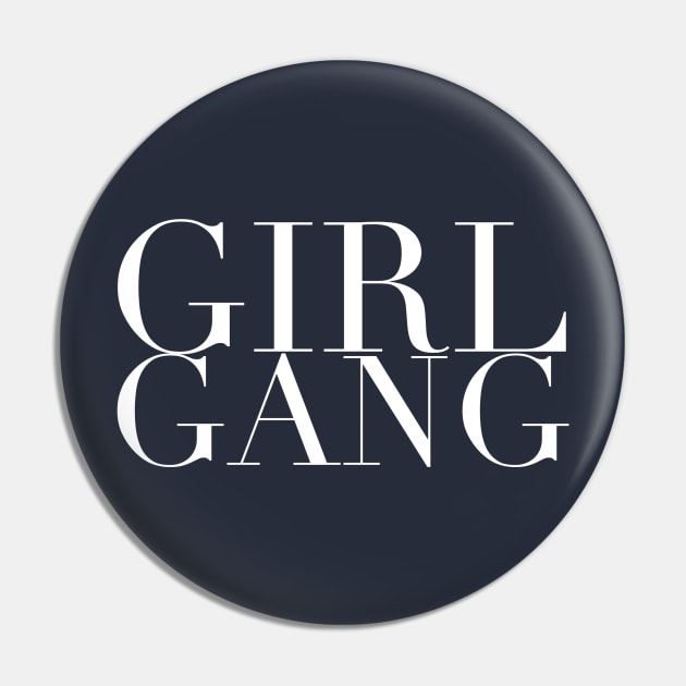 Girl Gang Pin by GrayDaiser