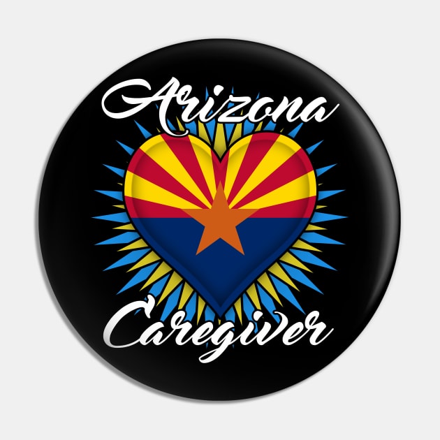 Arizona Caregiver (white font) Pin by WCN Store