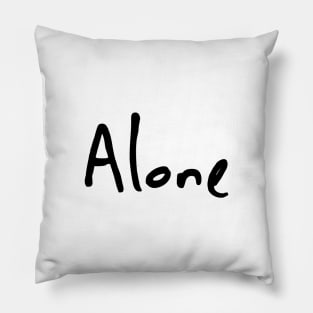 Alone Pillow