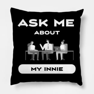 Ask me about my innie - Severance Pillow