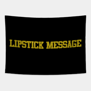 lipstick message Tapestry