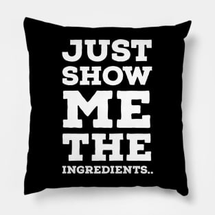 Just show me the ingredients Pillow