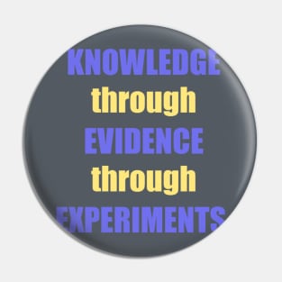 Knowledge->Evidence->Experiments Pin