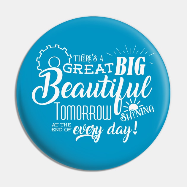 Carousel of Progress - There's a great big beautiful tomorrow Pin by KellyDesignCompany