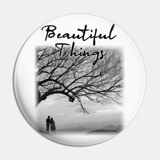 beautiful things Pin