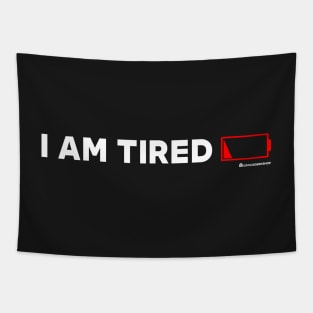 I AM TIRED Tapestry