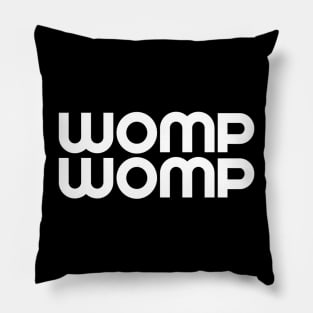 Womp Womp Pillow